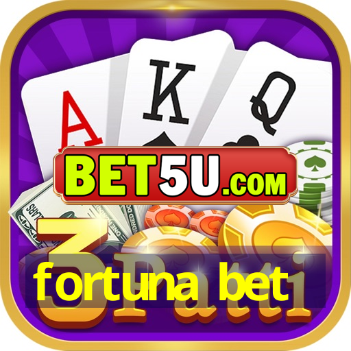 fortuna bet